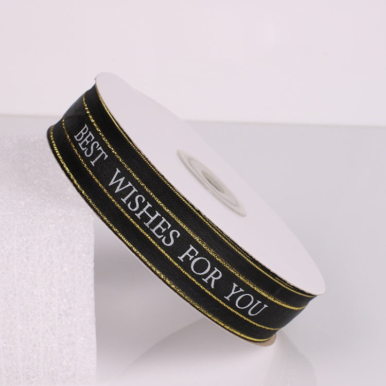 English Letter Colored Printed Ribbons Phnom Penh Gift Bouquet Ribbons Bowknot Flowers Packaging Ribands , Size: 45m x 2.5cm